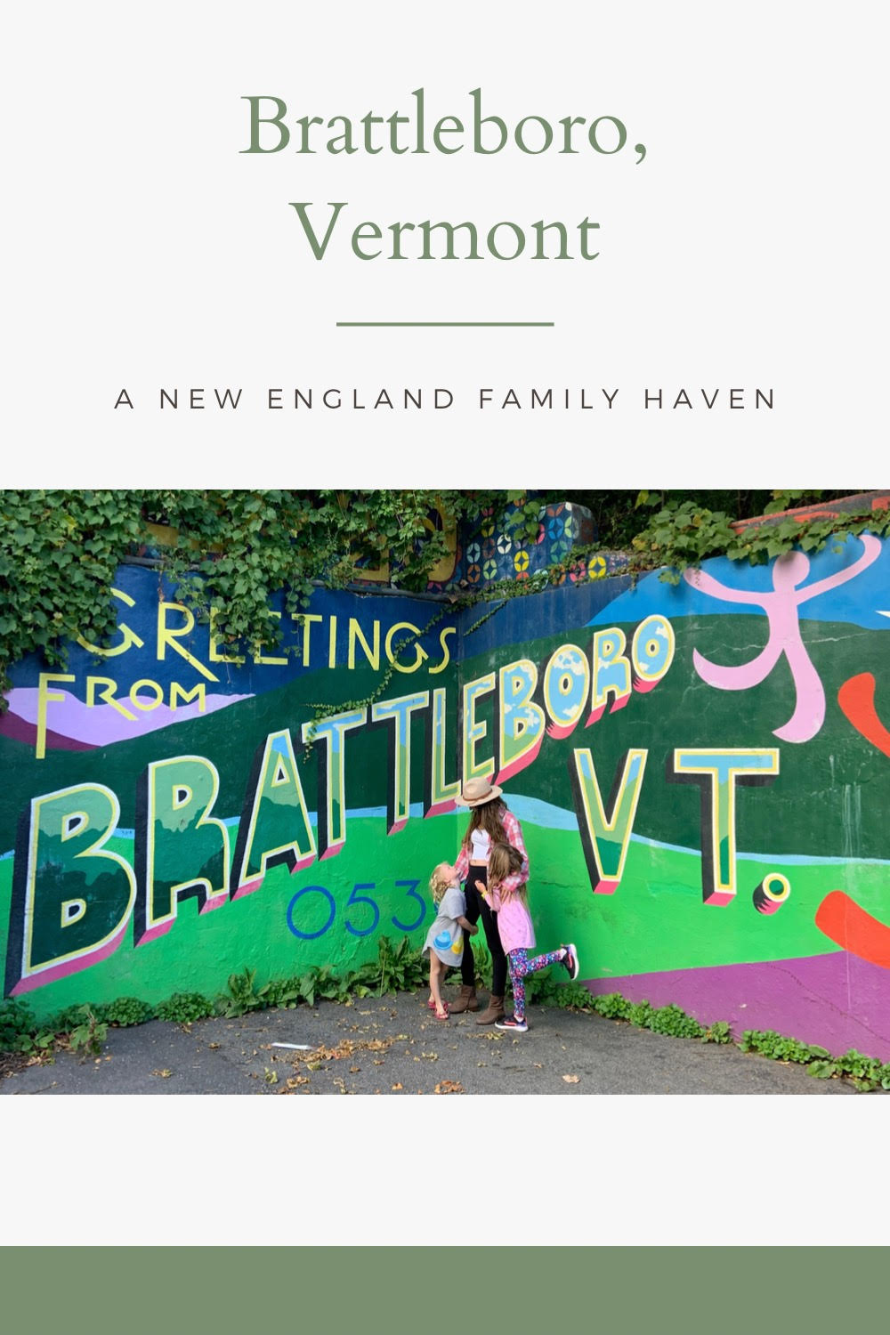 Brattleboro, Vermont A New England Family Haven